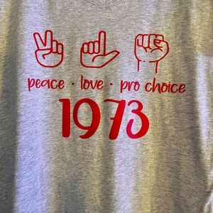 Peace-love-pro choice shirt